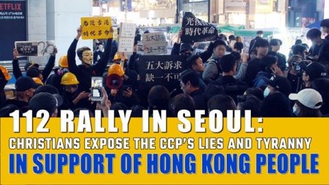 112 Rally in Seoul Christians Expose the CCP’s Lies and Tyranny in Support of Hong Kong People