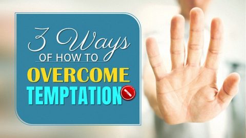 3 Ways of How to Overcome Temptation
