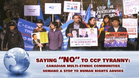Canadian Multi-ethnic Communities Demand a Stop to Human Rights Abuses