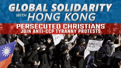 Global Solidarity with Hong Kong Persecuted Christians Join Anti-CCP Tyranny Protests
