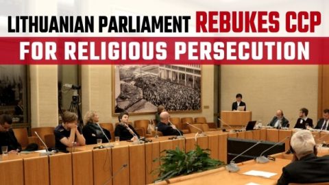Lithuanian Parliament Rebukes CCP for Religious Persecution