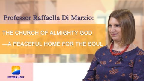 The Church of Almighty God—A Peaceful Home for the Soul