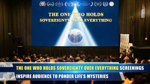 The One Who Holds Sovereignty Over Everything Screenings Inspire Audience to Ponder Life’s Mysteries